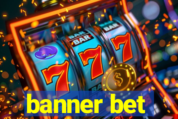 banner bet
